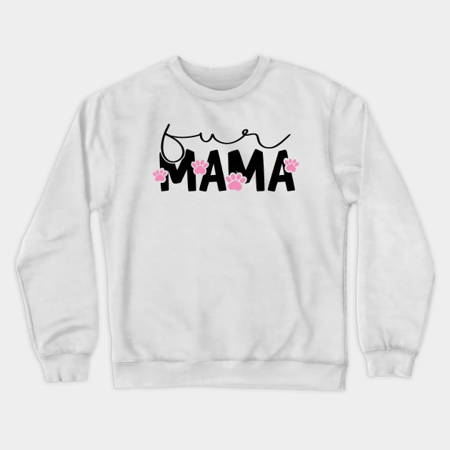 Fur Mama Pink Paws Crewneck Sweatshirt by Mystic Dragon Designs